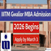 IIITM Gwalior MBA Admission 2026 Begins; Apply by March 3 @iiitm.ac.in